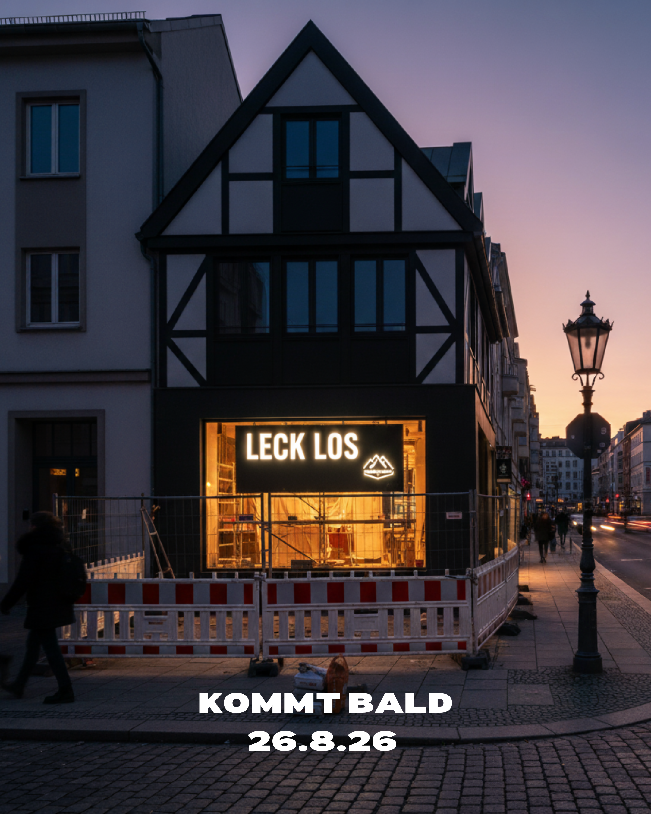 LeckLos KOMMT BALD 26.8.26